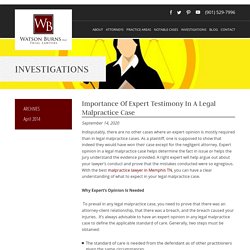 Importance Of Expert Testimony In A Legal Malpractice Case