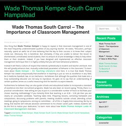 Wade Thomas South Carrol - The Importance of Classroom Management