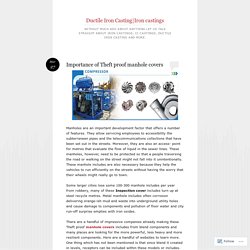 Importance of Theft proof manhole covers