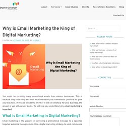 Why is Email Marketing the King of Digital Marketing?