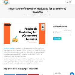 Importance of Facebook Marketing for eCommerce Business