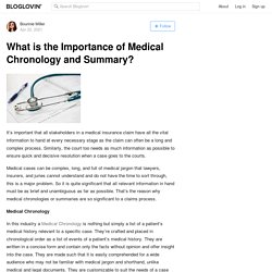 What is the Importance of Medical Chronology and Summary?