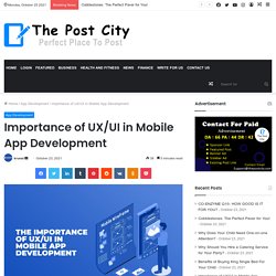 Importance of UX/UI in Mobile App Development