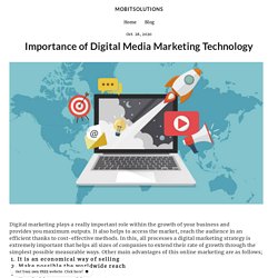 Importance of Digital Media Marketing Technology - mobitsolutions12.simplesite.com