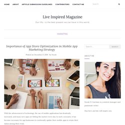 Importance of App Store Optimization in Mobile App Marketing Strategy – Live Inspired Magazine
