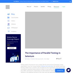 The Importance of Parallel Testing in Selenium