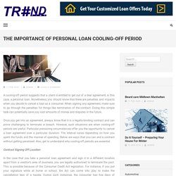 The Importance of Personal Loan Cooling-Off Period – TREND PIMP