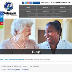 Importance of Personal Care to Your Elderly