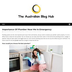 Importance Of Plumber Near Me In Emergency