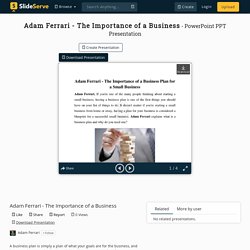 Adam Ferrari - The Importance of a Business PowerPoint Presentation - ID:10386817