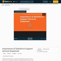 Importance of Salesforce Support Services Explained PowerPoint Presentation - ID:10819053