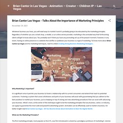 Brian Cantor Las Vegas - Talks About the Importance of Marketing Principles