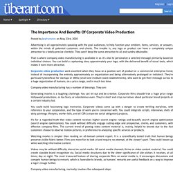 The Importance And Benefits Of Corporate Video Production