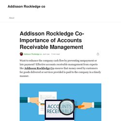 Addisson Rockledge Co- Importance of Accounts Receivable Management