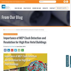Importance of MEP Clash Detection and Resolution for High Rise Hotel Buildings