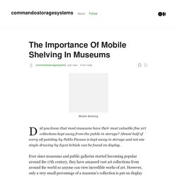 The Importance Of Mobile Shelving In Museums