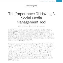 The Importance Of Having A Social Media Management Tool