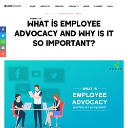 WHAT DOES EMPLOYEE ADVOCACY MEAN