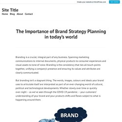 The Importance of Brand Strategy Planning in today’s world – Site Title