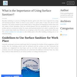 What is the importance of using surface sanitizer?