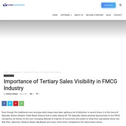 Importance of Tertiary Sales Visibility in FMCG Industry