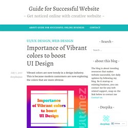Importance of Vibrant colors to boost UI Design – Guide for Successful Website