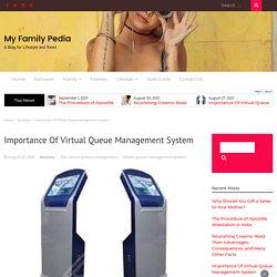 Importance Of Virtual Queue Management System