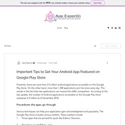 Important Tips to Get Your Android App Featured on Google Play Store