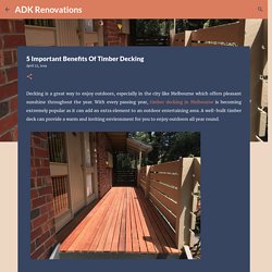 5 Important Benefits Of Timber Decking