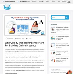 Why Quality Web Hosting Important For Building Online Presence