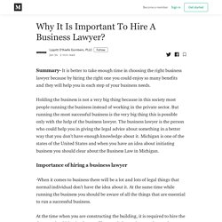 Why It Is Important To Hire A Business Lawyer? - Lippitt O’Keefe Gornbein, PLLC - Medium