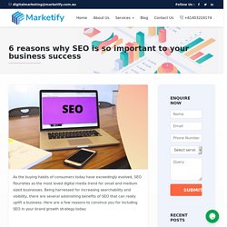 6 reasons why SEO is so important to your business success – Marketify