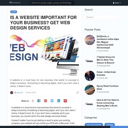 IS A WEBSITE IMPORTANT FOR YOUR BUSINESS? GET WEB DESIGN SERVICES
