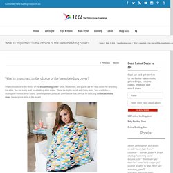What is important in the choice of the breastfeeding cover? - Izzz Blog