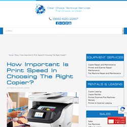 How Important Is Print Speed In Choosing The Right Copier?