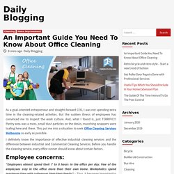 An Important Guide You Need To Know About Office Cleaning - Daily Blogging