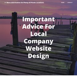 Important Advice For Local Company Website Design