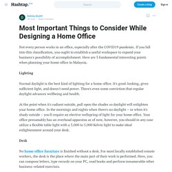 Most Important Things to Consider While Designing a Home Office — Delima Zenith on Hashtap