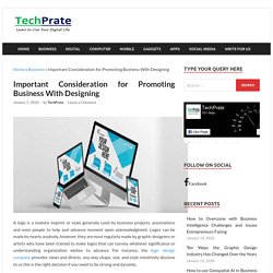 Important Consideration for Promoting Business With Designing