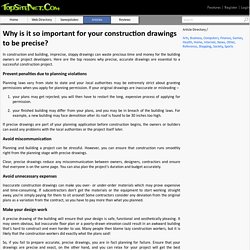 Why is it so important for your construction drawings to be precise?