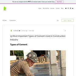 15 Most Important Types of Cement Used in Construction Industry