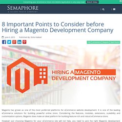 8 Important Points to Consider before Hiring a Magento Development Company