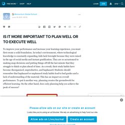 IS IT MORE IMPORTANT TO PLAN WELL OR TO EXECUTE WELL: ext_5758266 — LiveJournal