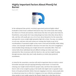 Highly Important Factors About PhenQ Fat Burner – Telegraph