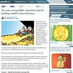 Go west, young MBA: Important rules for building wealth in San Francisco