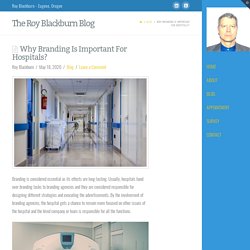 Why Branding Is Important For Hospitals?