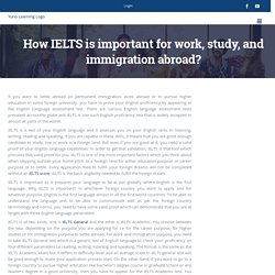 How IELTS is important for work, study, and immigration abroad? - Yuno Learning