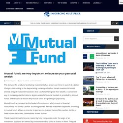 Mutual Funds are Very important to increase your Personal Wealth