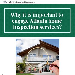 Why it is important to engage Atlanta home inspection services?