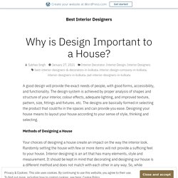 Why is Design Important to a House? – Best Interior Designers